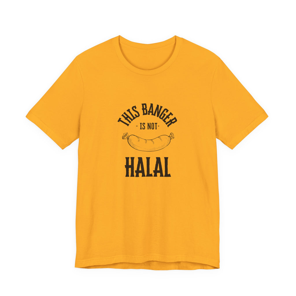This Banger Is Not Halal T Shirt