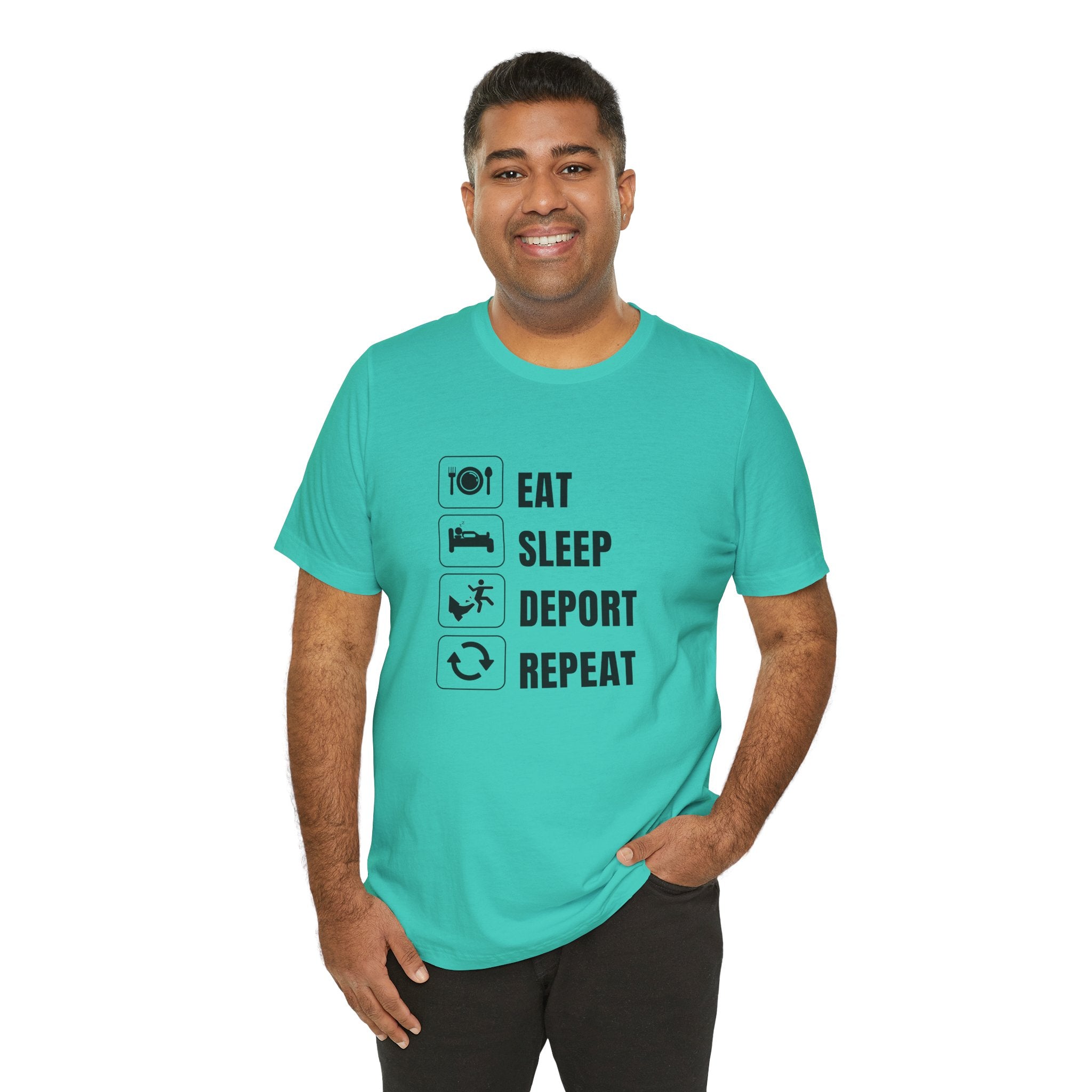 Eat, Sleep, Deport, Repeat T Shirt