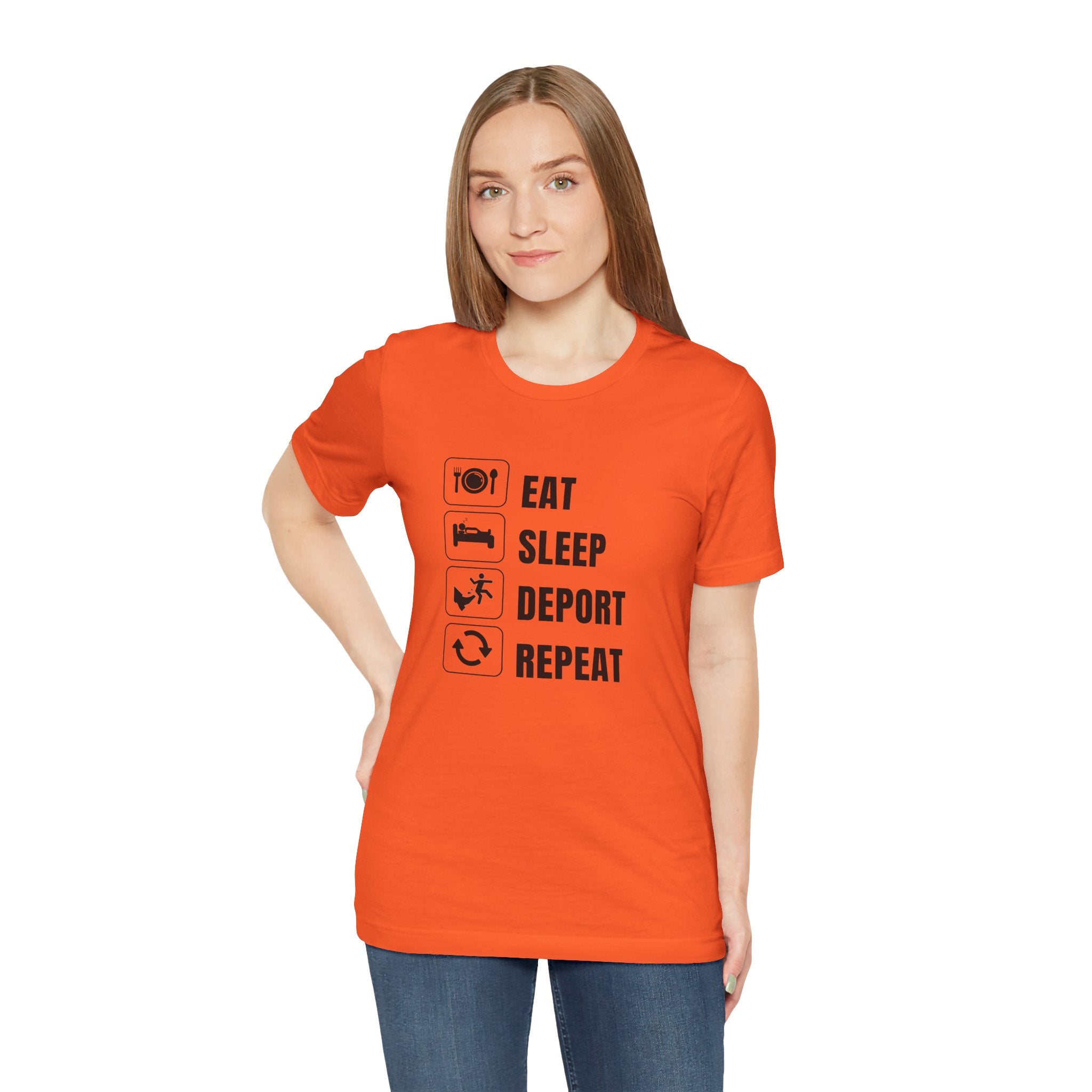 Eat, Sleep, Deport, Repeat T Shirt