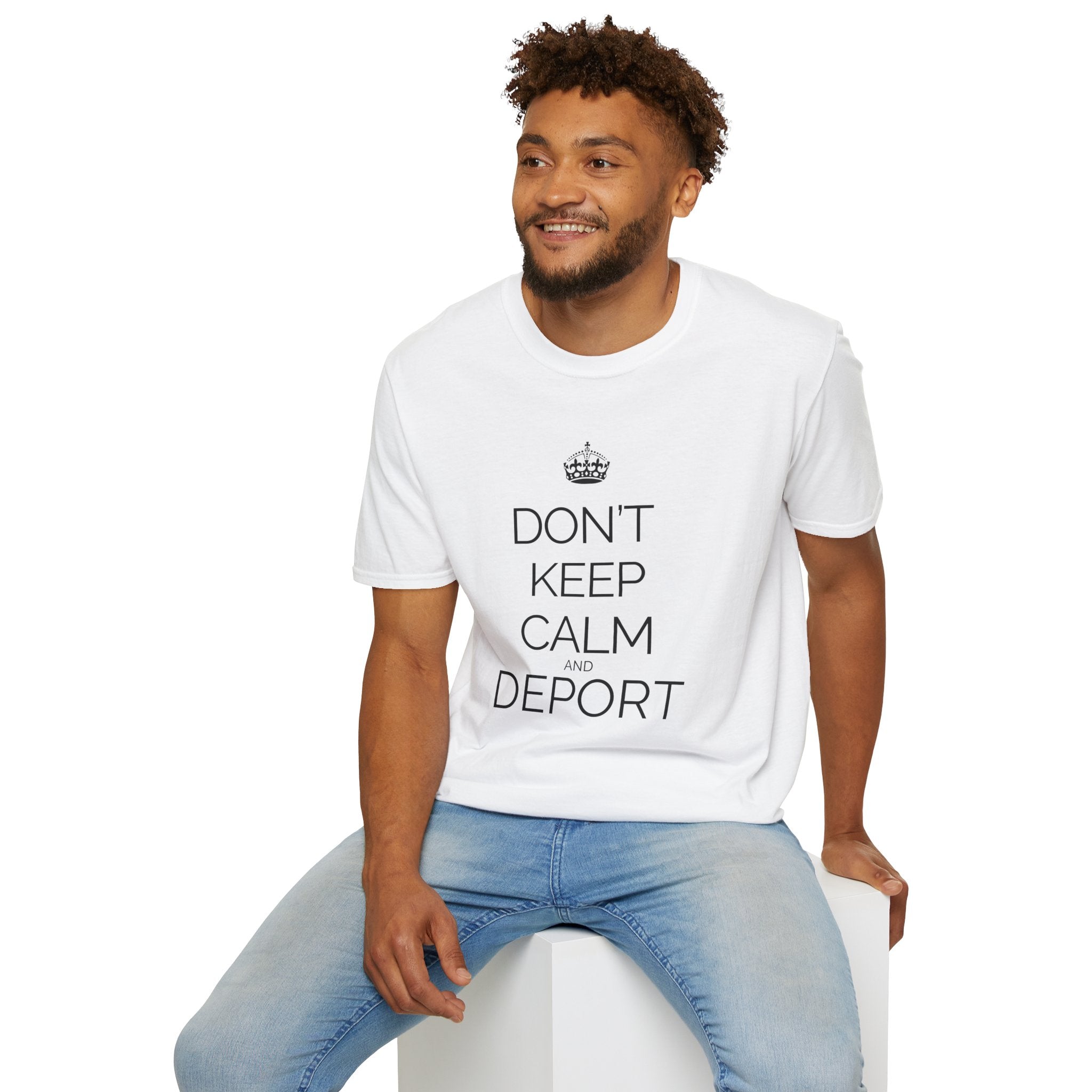 Don't Keep Calm and Deport
