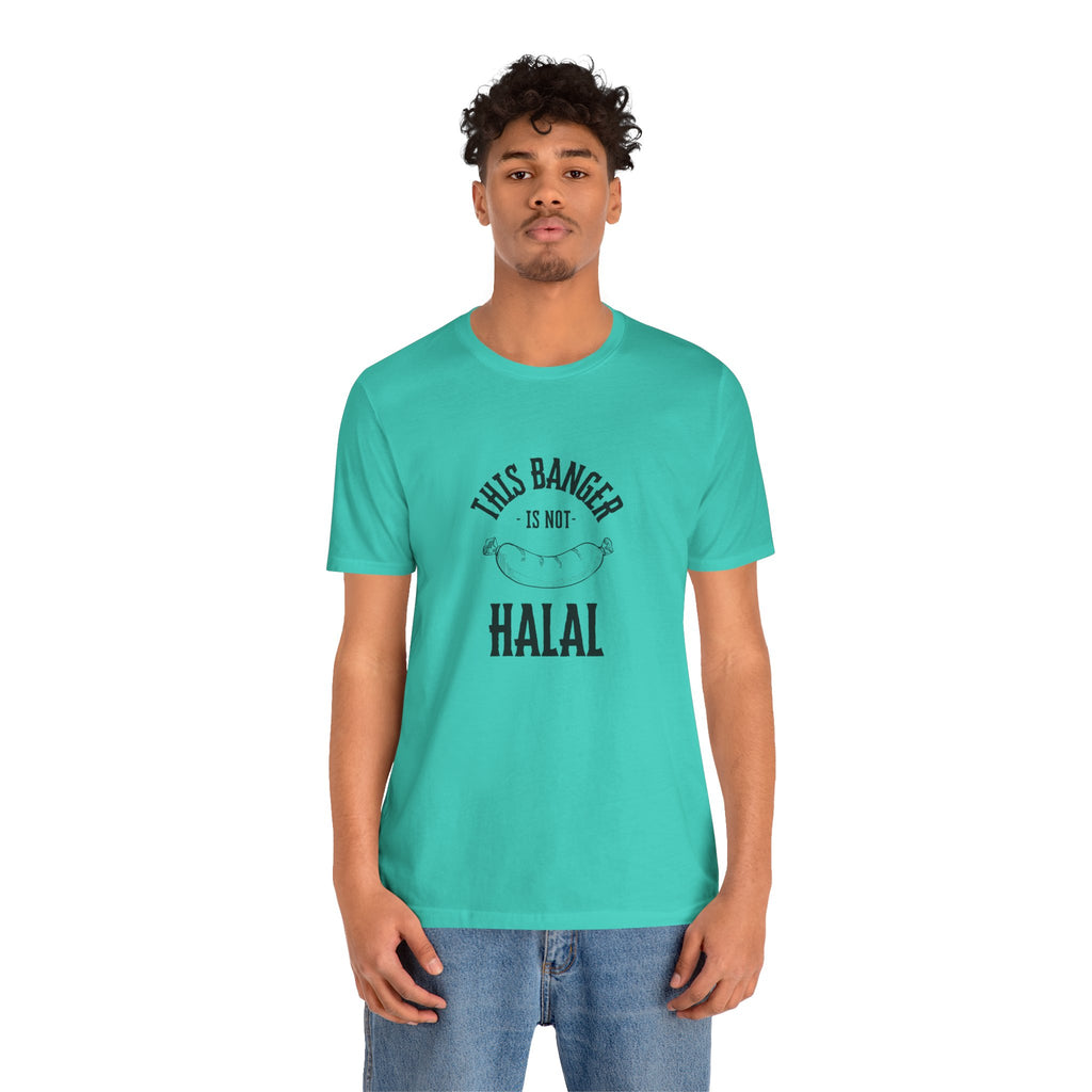 This Banger Is Not Halal T Shirt