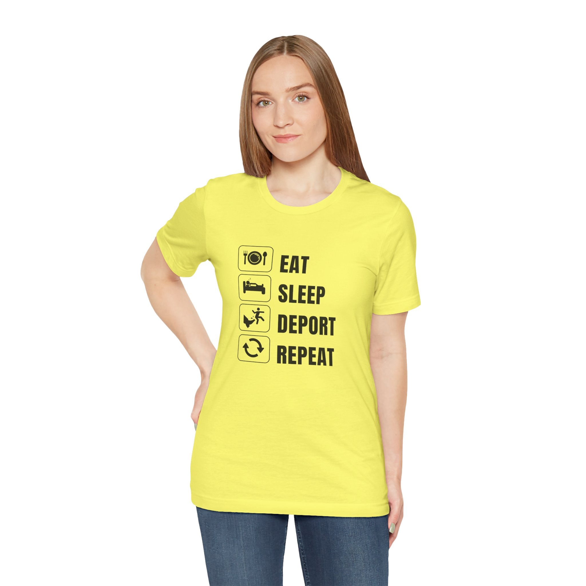 Eat, Sleep, Deport, Repeat T Shirt