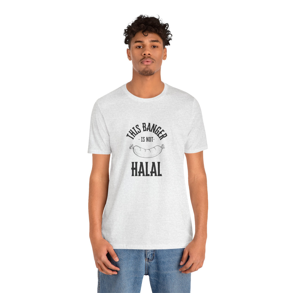 This Banger Is Not Halal T Shirt