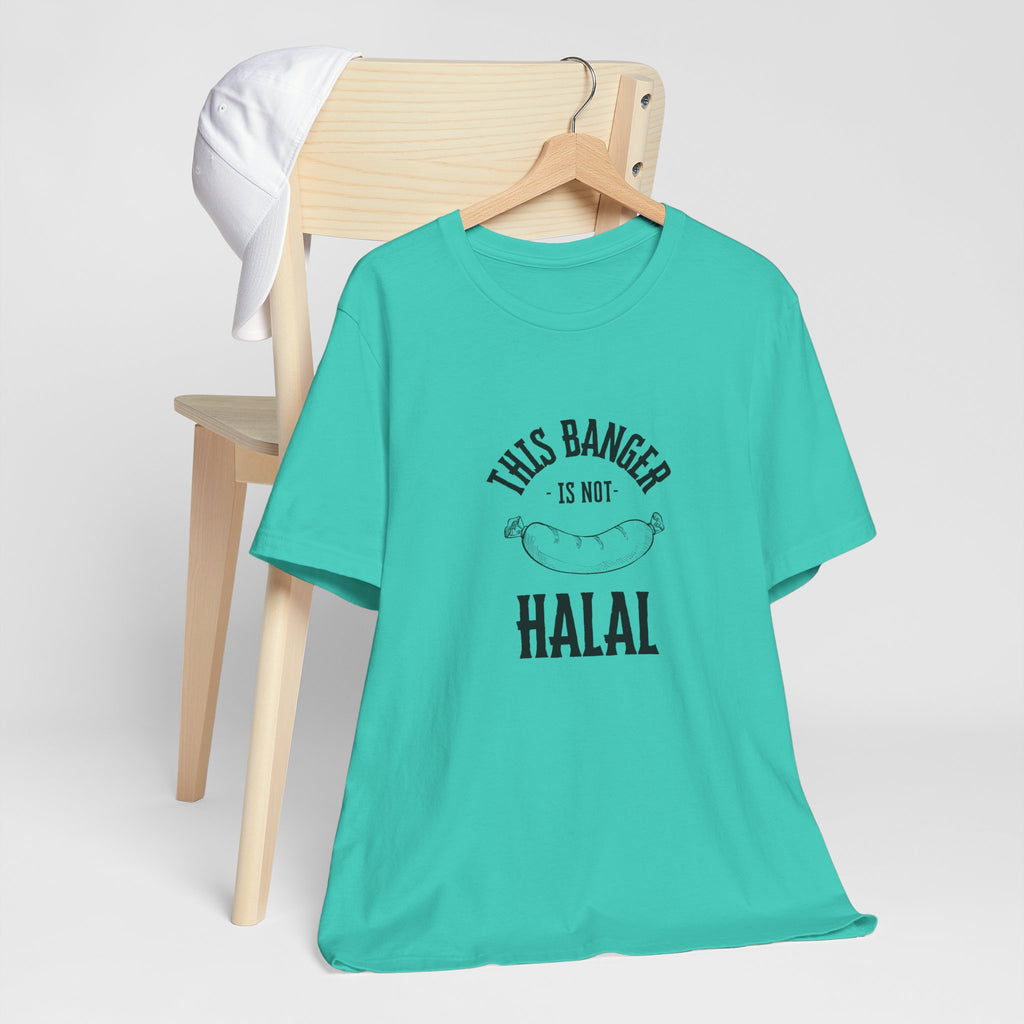 This Banger Is Not Halal T Shirt