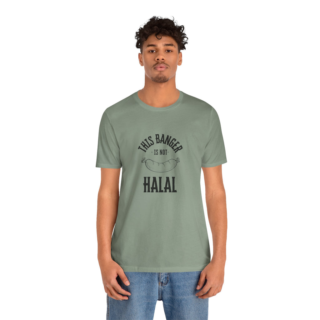 This Banger Is Not Halal T Shirt