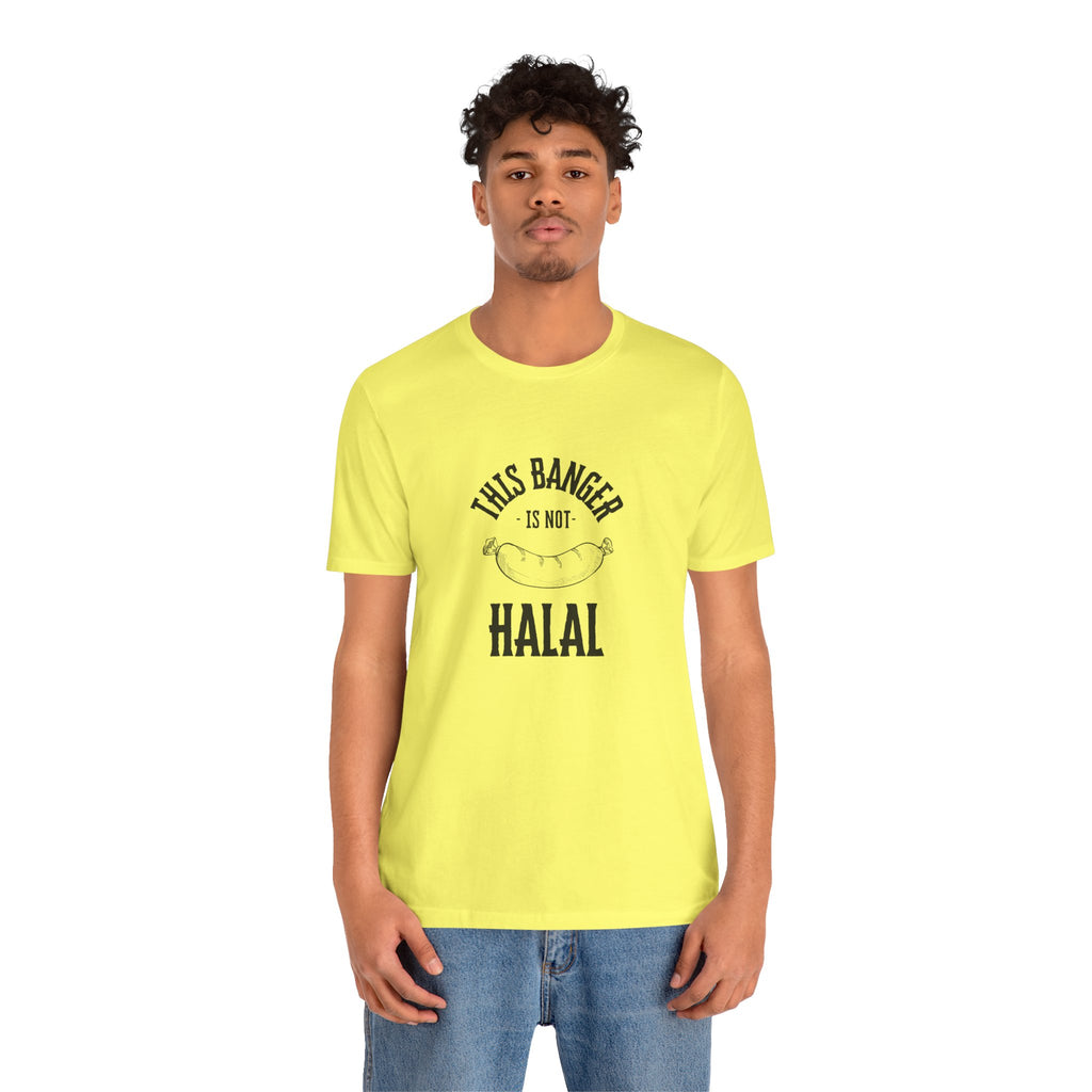 This Banger Is Not Halal T Shirt