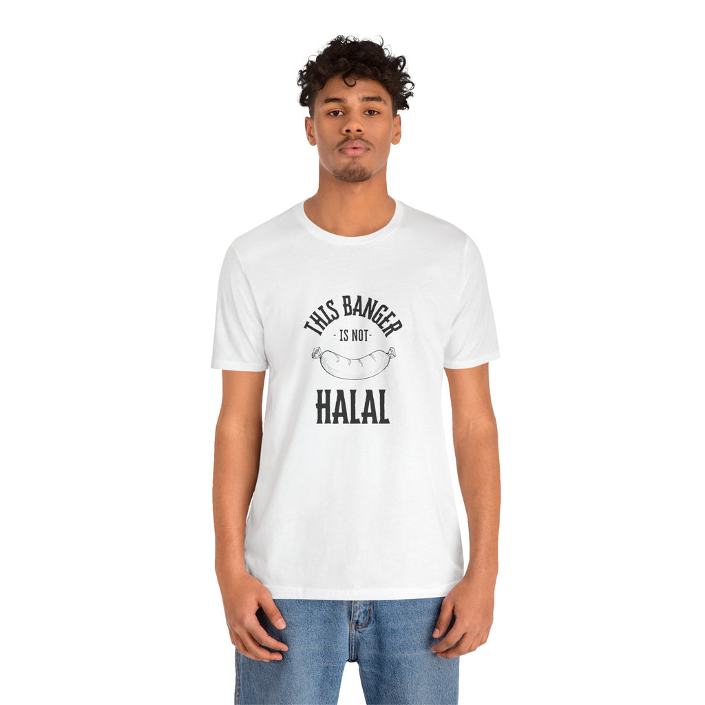 This Banger Is Not Halal T Shirt