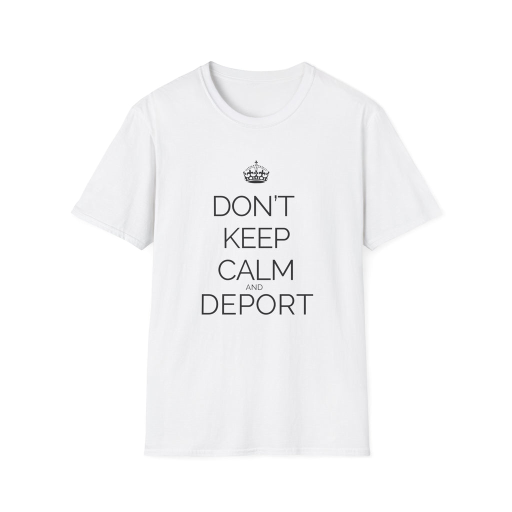 Don't Keep Calm and Deport