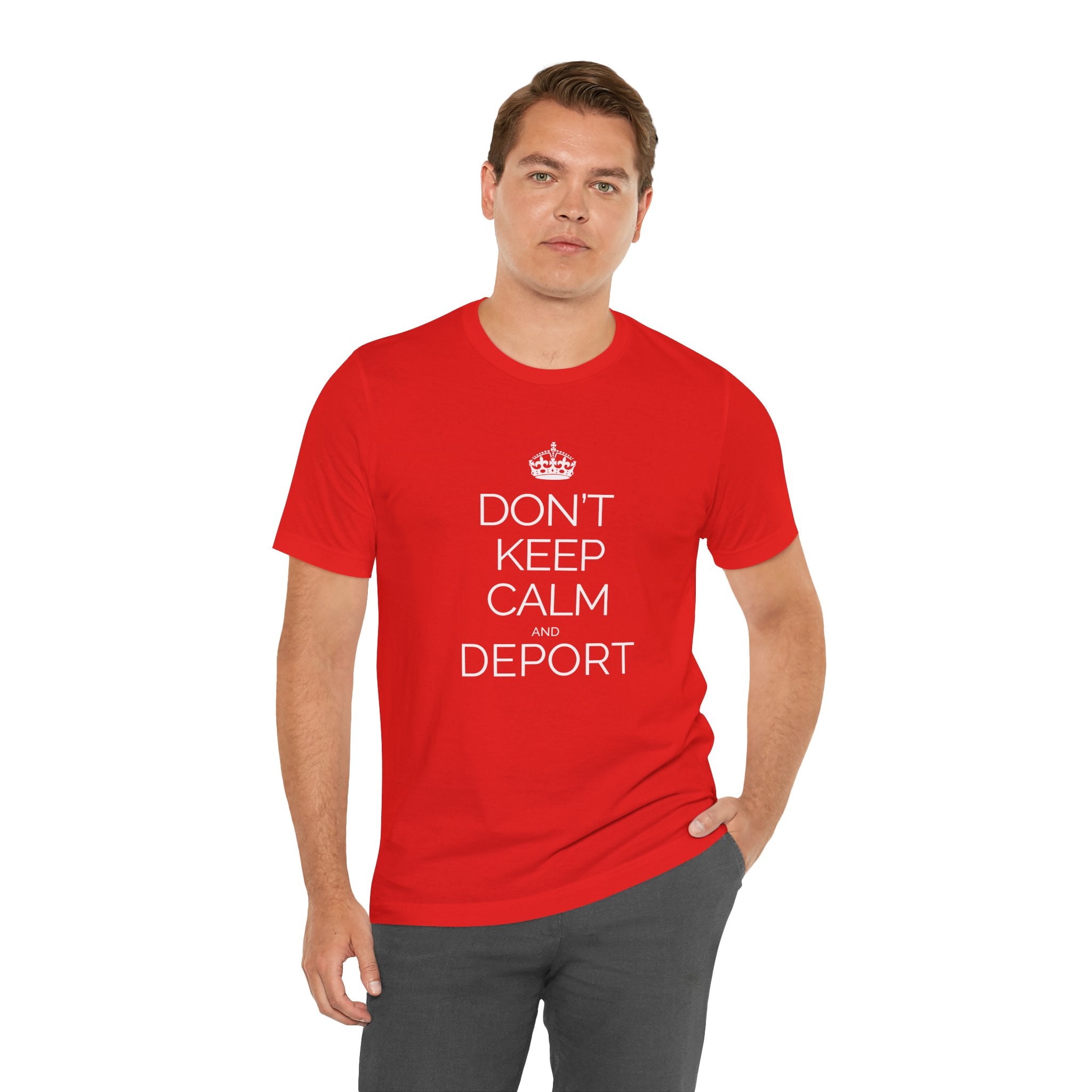 Dont Keep Calm and Deport