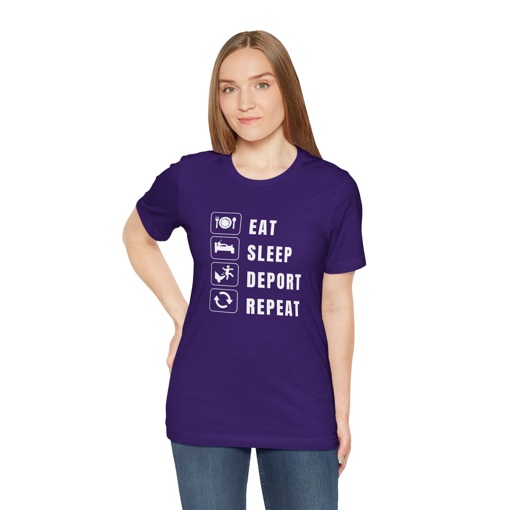 Eat, Sleep, Deport, Repeat T Shirt